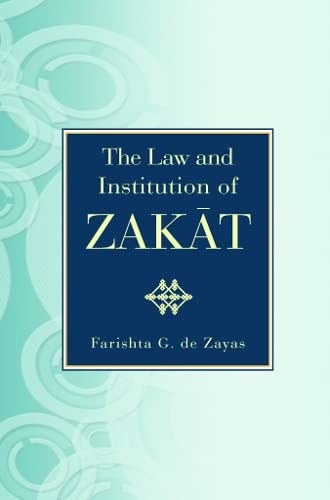 Book cover of Law And Institution Of Zakat by Farishta Zayas