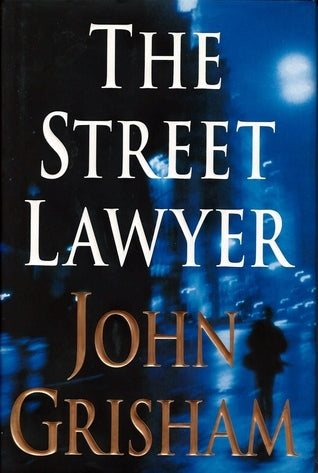 Book cover of The Street Lawyer by John Grisham