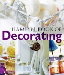 Book cover of The Hamlyn Book of Decorating by Barty Phillips