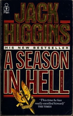 Book cover of A Season In Hell by Jack Higgins
