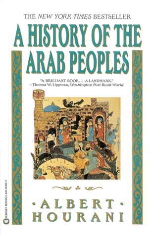 Book cover of A History of the Arab Peoples by Albert Hourani
