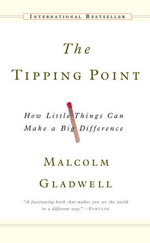 Book cover of The Tipping Point : How Little Things Can Make a Big Difference by malcolm-gladwell