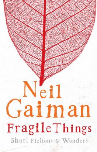 Book cover of Fragile Things: Short Fictions & Wonders by Neil Gaiman