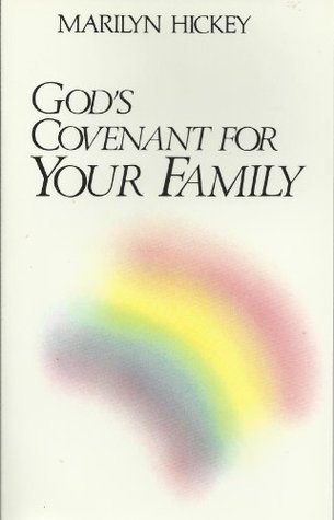 Book cover of God's Covenant For Your Family by Marilyn Hickey
