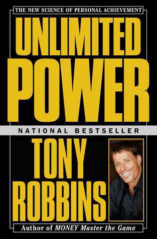 Book cover of Unlimited Power: The New Science Of Personal Achievement by Anthony Robbins