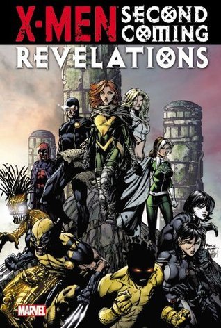 Book cover of X-Men: Second Coming Revelations by Christopher Yost, Peter David, Simon Spurrier, Paul Davidson, Harvey Tolibao
