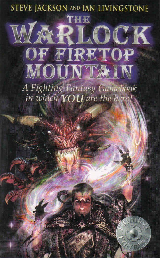 Book cover of The Warlock Of Firetop Mountain by Steve   Jackson, Ian Livingstone, Russ Nicholson (Illus.)