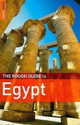 Book cover of The Rough Guide To Egypt by Daniel Jacobs, Dan Richardson, Shafik Meghji