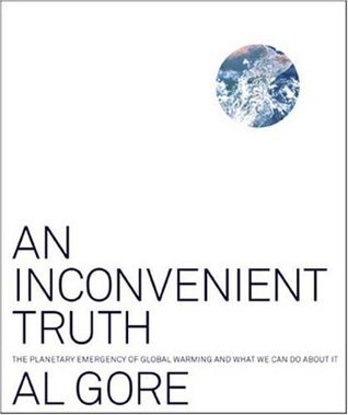 Book cover of An Inconvenient Truth: The Planetary Emergency of Global Warming and What We Can Do About It by Al Gore