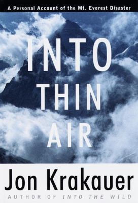 Book cover of Into Thin Air: A Personal Account of the Mt. Everest Disaster by Jon Krakauer