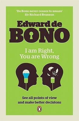 Book cover of I Am Right You Are Wrong by Edward de Bono