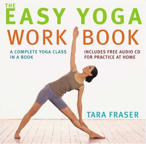 Book cover of The Easy Yoga Workbook: The Perfect Introduction To Yoga by tara-fraser