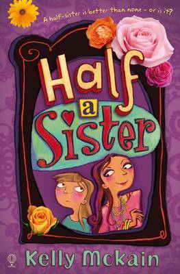 Book cover of Half A Sister by Kelly McKain