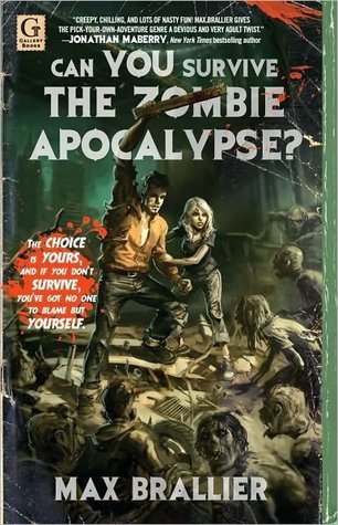 Book cover of Can You Survive The Zombie Apocalypse? by Max Brallier