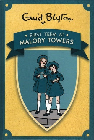 Book cover of First Term At Malory Towers by Enid Blyton