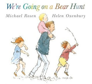 Book cover of We're Going on a Bear Hunt by Michael Rosen, Helen Oxenbury