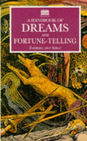 Book cover of Handbook Of Dreams And Fortune Telling by Zadkiel and Sibly