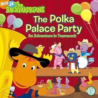 Book cover of The Polka Palace Party: An Adventure in Teamwork (7) by Warner McGee (Illus.)