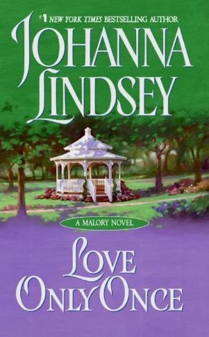 Book cover of Love Only Once by Johanna Lindsey
