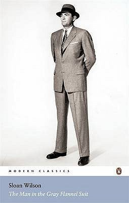 Book cover of The Man in the Gray Flannel Suit by Sloan Wilson