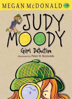 Book cover of Judy Moody, Girl Detective by Megan McDonald, Peter H. Reynolds (Illus.)