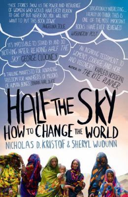 Book cover of Half The Sky: How To Change The World by Nicholas D. Kristof, Sheryl WuDunn