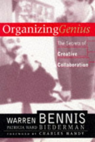 Book cover of Organizing Genius: The Secrets of Creative Collaboration by Warren Bennis, Patricia Ward Biederman