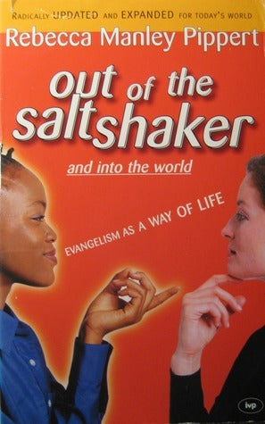 Book cover of Out Of The Saltshaker And Into The World by Rebecca Manley Pippert