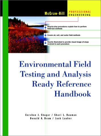 Book cover of Environmental Field Testing And Analysis Ready Reference Handbook by Gershon J. Shugar