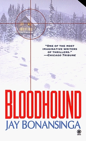 Book cover of Bloodhound by Jay Bonansinga