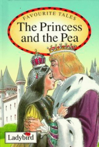 Book cover of The Princess and the Pea by Nicola Baxter (Retold by), Hans Christian Andersen