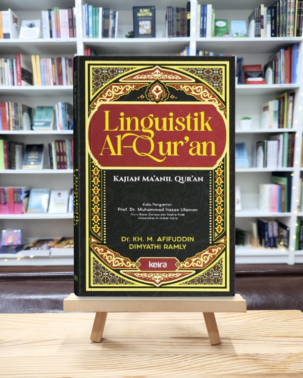 Book cover of Linguistik Al-Qur’an: Kajian Ma’anil Qur’an by Dr. KH. M. Afifuddin Dimyathi Ramly, Dr. Akhmad Dulfikar, Lc., MH. (Trans.)