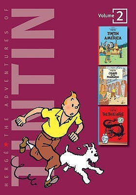 Book cover of The Adventures Of Tintin, Volume 2: Tintin In America / The Cigars Of The Pharaoh / The Blue Lotus by Hergé, Leslie Lonsdale-Cooper (Trans.)