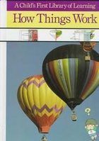 Book cover of How Things Work by Time-Life Books