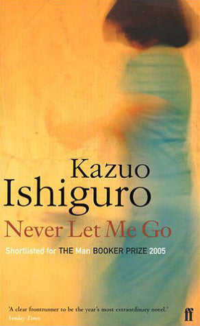 Book cover of Never Let Me Go by Kazuo Ishiguro