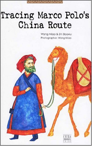 Book cover of Tracing Marco Polo's China Route by Wang Miao