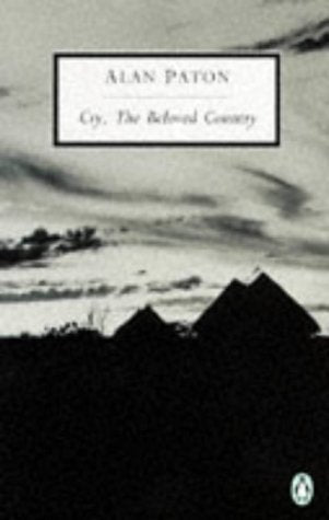 Book cover of Cry, The Beloved Country: A Story Of Comfort In Desolation by Alan Paton