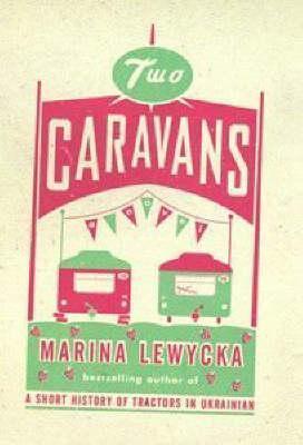 Book cover of Two Caravans by Marina Lewycka