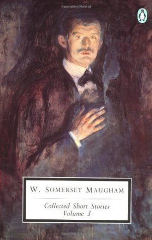 Book cover of Collected Short Stories: Volume 3 by W. Somerset Maugham