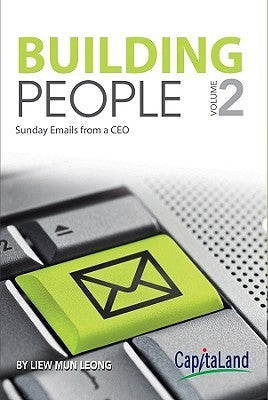 Book cover of Building People: Sunday Emails From A CEO, Volume 2 by Mun Leong Liew