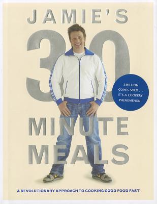 Book cover of Jamie's 30-Minute Meals by Jamie Oliver