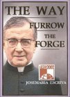 Book cover of The Way; Furrow; The Forge by Josemaría Escrivá