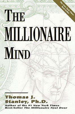 Book cover of The Millionaire Mind by Thomas J. Stanley