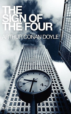 Book cover of The Sign Of The Four by Arthur Conan Doyle