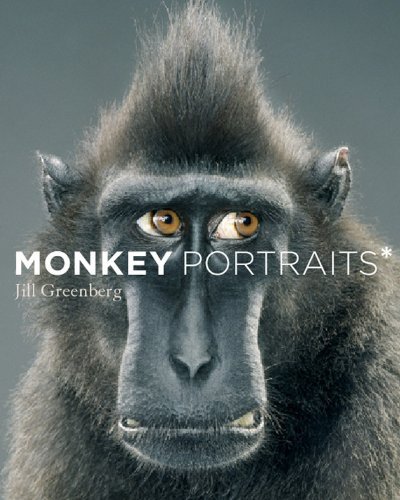 Book cover of Monkey Portraits by Jill Greenberg, Paul Weitz (Contrib.)