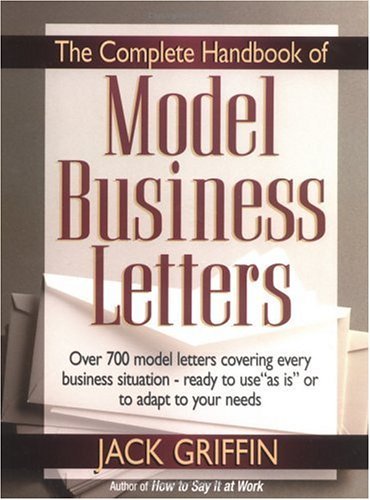 Book cover of The Complete Handbook Of Model Business Letters by Jack Griffin