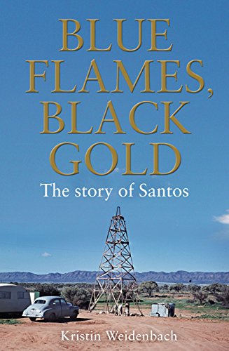 Book cover of Blue Flames, Black Gold. The Story Of Santos by Weidenbach Kristin