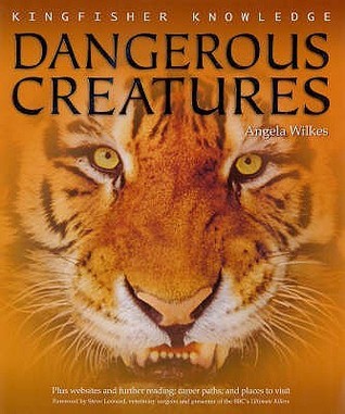 Book cover of Dangerous Creatures by Angela Wilkes