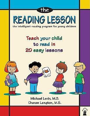 Book cover of The Reading Lesson: Teach Your Child to Read in 20 Easy Lessons by Michael Levin MD, Charan Langton MS