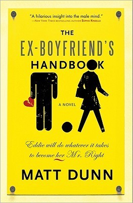 Book cover of The Ex-Boyfriend's Handbook by Matt Dunn